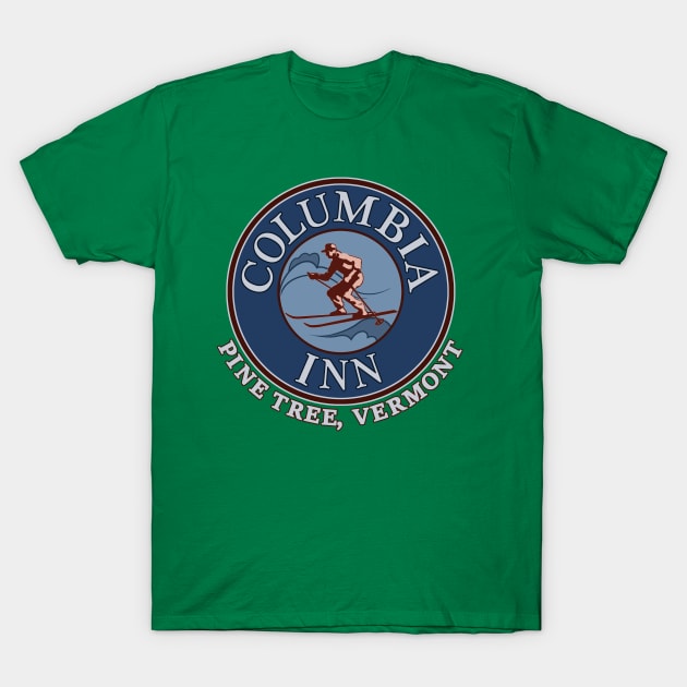 Columbia Inn - Pine Tree Vermont (version 2) T-Shirt by RangerRob